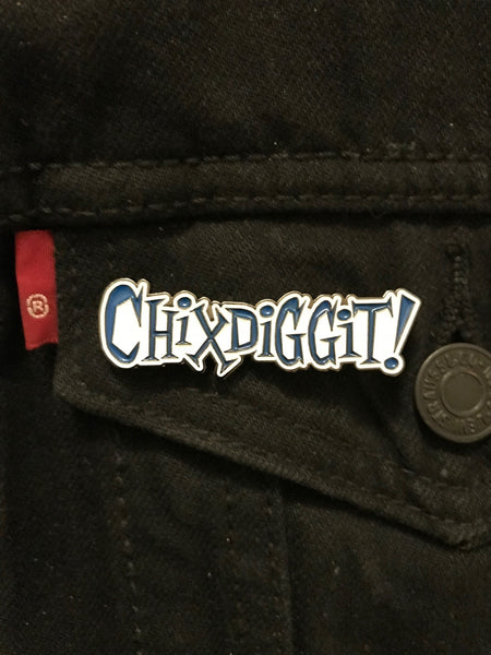 2" Chixdiggit Logo Enamel Pin! Multiple Colours Available!